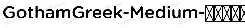 GothamGreek-Medium字体转换