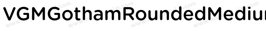 VGMGothamRoundedMedium字体转换