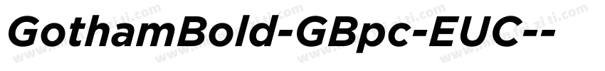 GothamBold-GBpc-EUC-字体转换