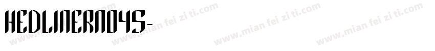 HEDLINERNO45字体转换