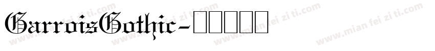 GarroisGothic字体转换