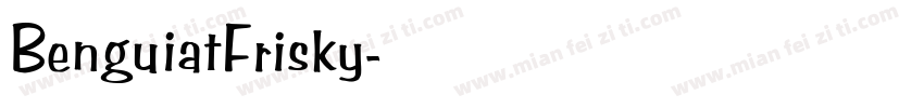 BenguiatFrisky字体转换