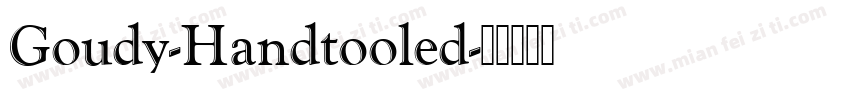Goudy-Handtooled字体转换