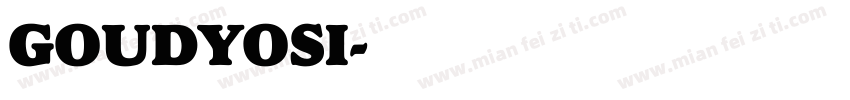 GOUDYOSI字体转换