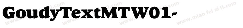 GoudyTextMTW01字体转换
