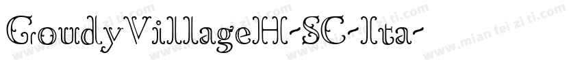 GoudyVillageH-SC-Ita字体转换