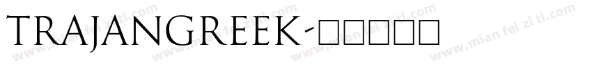 TrajanGreek字体转换