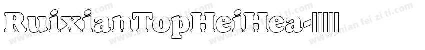 RuixianTopHeiHea字体转换