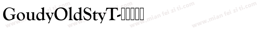 GoudyOldStyT字体转换