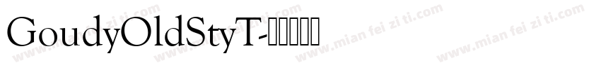GoudyOldStyT字体转换