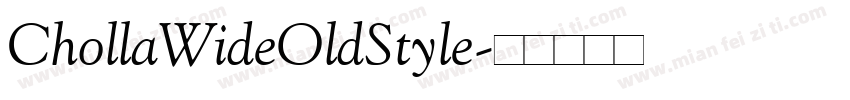 ChollaWideOldStyle字体转换