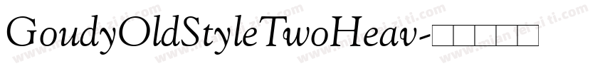 GoudyOldStyleTwoHeav字体转换