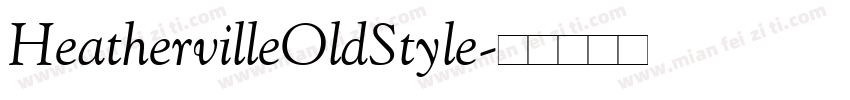HeathervilleOldStyle字体转换