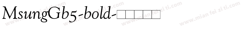 MsungGb5-bold字体转换