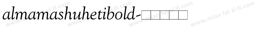 almamashuhetibold字体转换