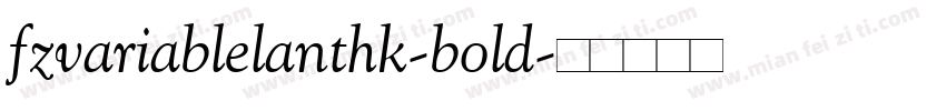 fzvariablelanthk-bold字体转换