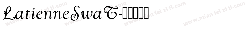 LatienneSwaT字体转换