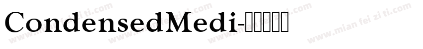 CondensedMedi字体转换
