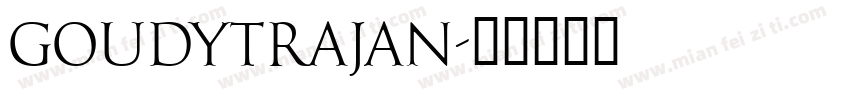 GoudyTrajan字体转换