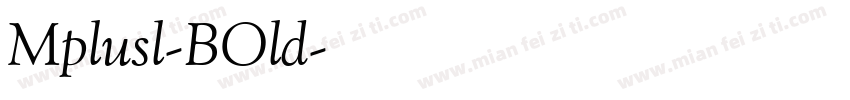 Mplusl-BOld字体转换