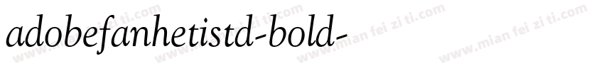 adobefanhetistd-bold字体转换