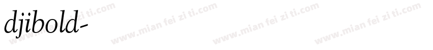 djibold字体转换