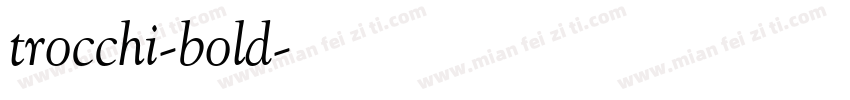 trocchi-bold字体转换