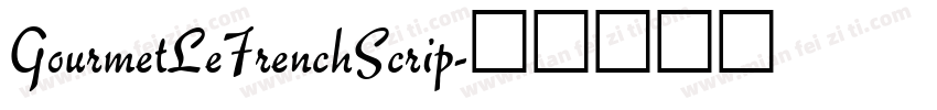 GourmetLeFrenchScrip字体转换