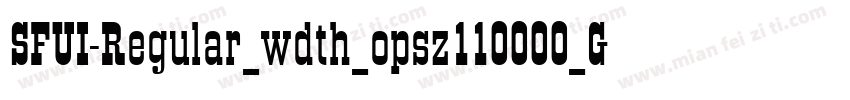 SFUI-Regular_wdth_opsz110000_GRAD_字体转换
