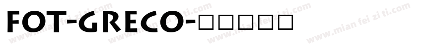 FOT-Greco字体转换