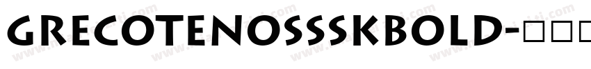GrecoTenOSSSKBold字体转换