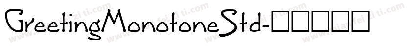GreetingMonotoneStd字体转换