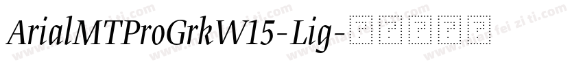 ArialMTProGrkW15-Lig字体转换