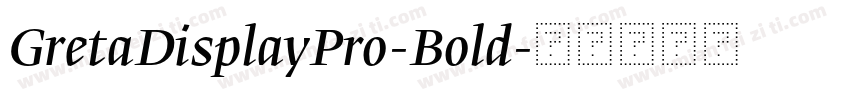 GretaDisplayPro-Bold字体转换