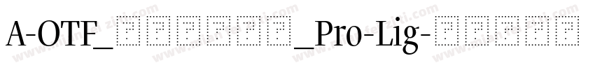 A-OTF_毎日新聞明朝_Pro-Lig字体转换