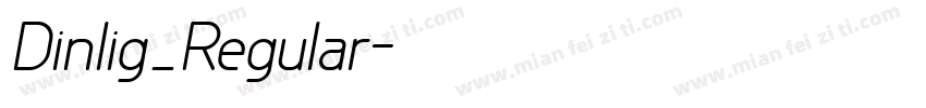 Dinlig_Regular字体转换