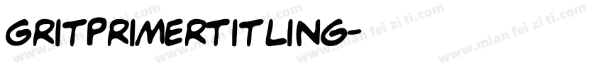 GritPrimerTitling字体转换