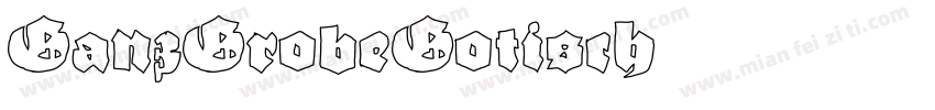 GanzGrobeGotisch字体转换