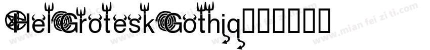 HelGroteskGothiq字体转换