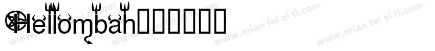 Hellombah字体转换