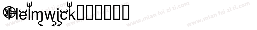 Helmwick字体转换