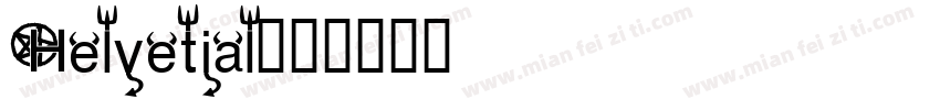 Helvetial字体转换