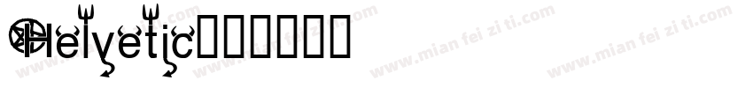Helvetic字体转换