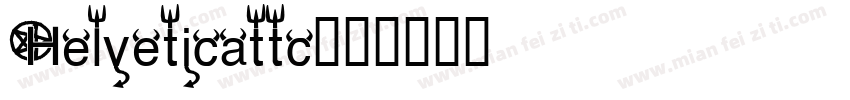 Helveticattc字体转换