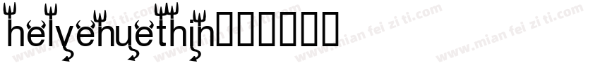 helvenuethin字体转换
