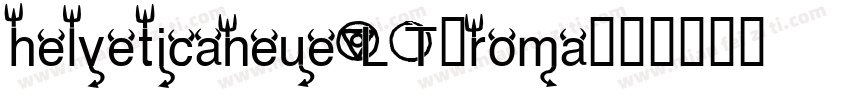 helveticaneueLT-roma字体转换