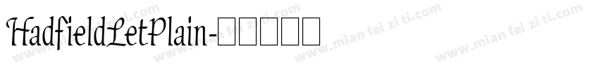 HadfieldLetPlain字体转换