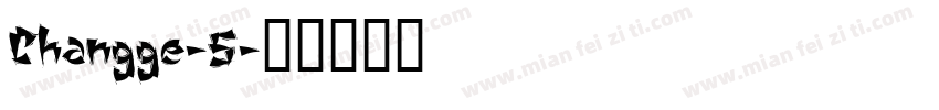 Changge-5字体转换