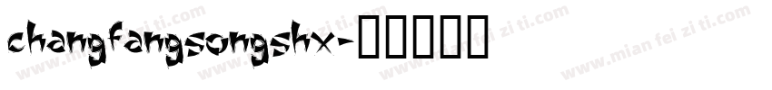changfangsongshx字体转换