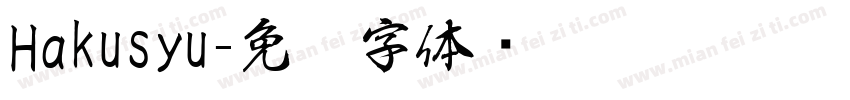Hakusyu字体转换